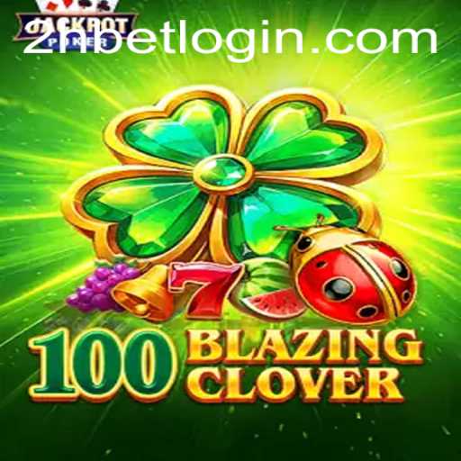 Explore the Thrill of 100BlazingClover: A New Era of Gaming